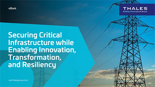 securing-critical-infrastructure-while-enabling-innovation-transformation-and-resiliency